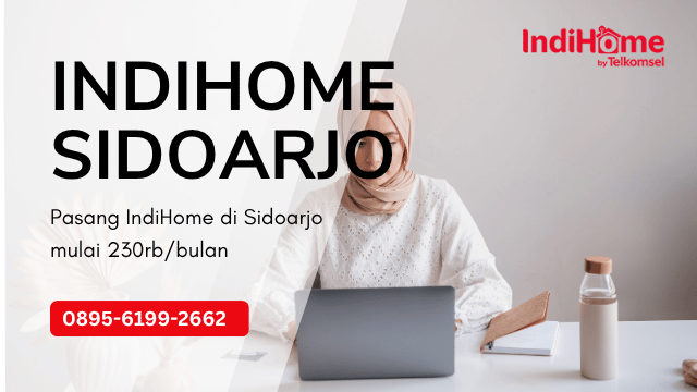 Pasang Indihome Kecamatan Balongbendo, Seduri di Sidoarjo