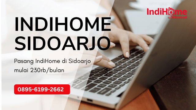 Pasang Indihome Kecamatan Sukodono, Keloposepuluh di Sidoarjo
