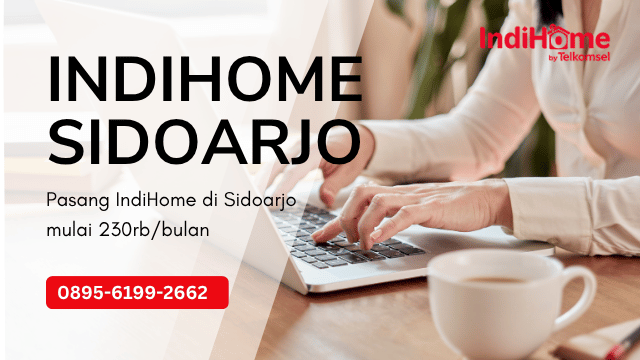 Pasang Indihome Kecamatan Waru, Medaeng di Sidoarjo