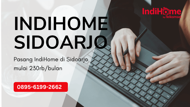 Pasang Indihome Kecamatan Tarik, Mergobener di Sidoarjo